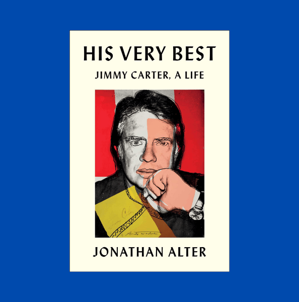 Book Club with Jonathan Alter — His Very Best: Jimmy Carter, a Life